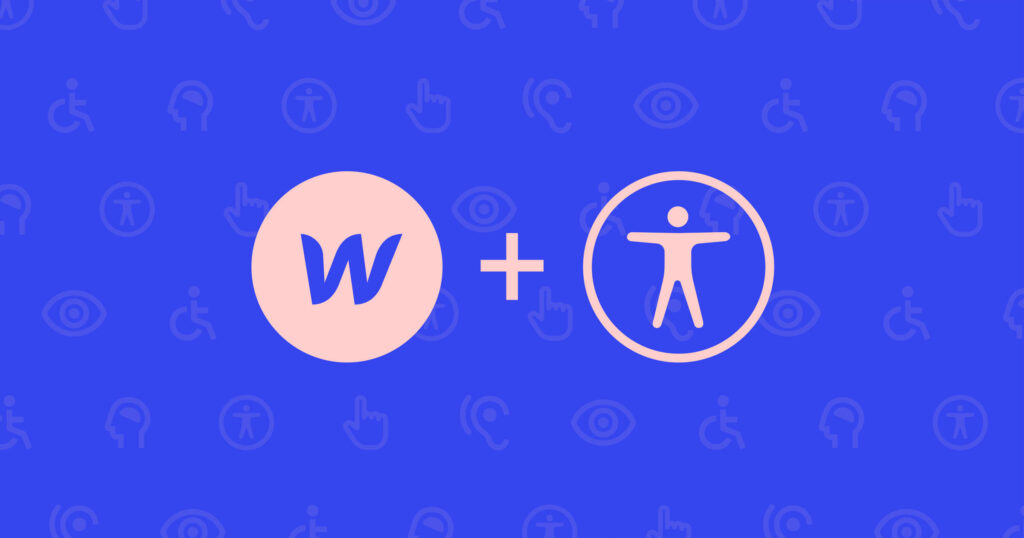 What We’re Doing About Accessibility at Webflow: Building a More Inclusive Future for the Web