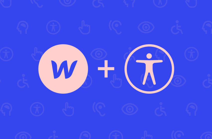 What We’re Doing About Accessibility at Webflow: Building a More Inclusive Future for the Web